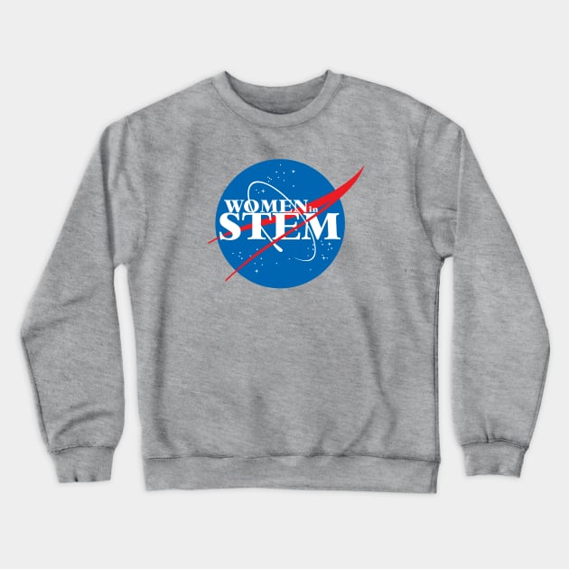 Women in STEM Crewneck Sweatshirt by MadEDesigns